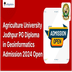 Agriculture University Jodhpur PG Diploma in Geoinformatics Admission 2024 Open; Apply till Mar 15